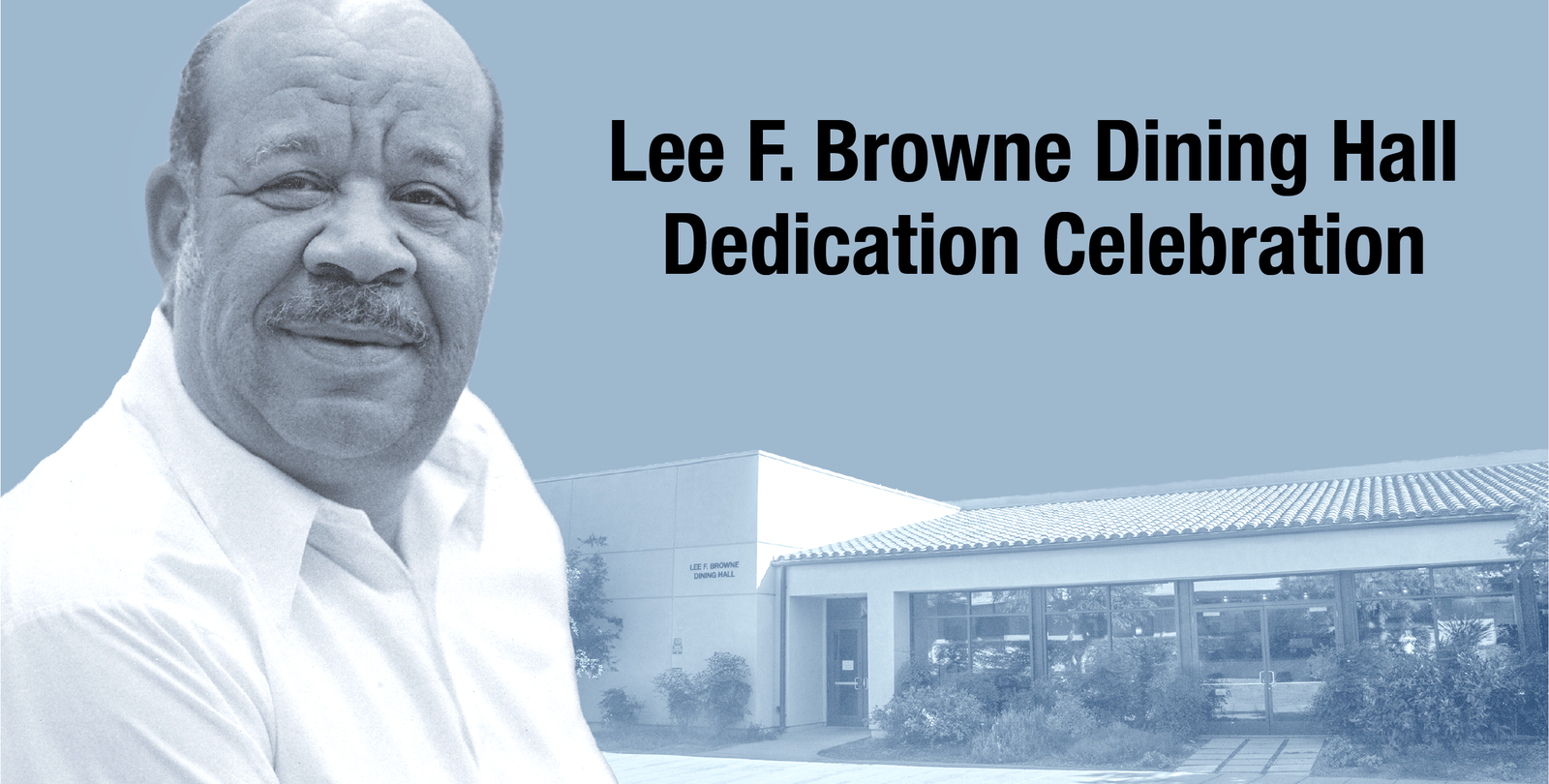 Lee F. Browne Dining Hall Dedication Celebration poster