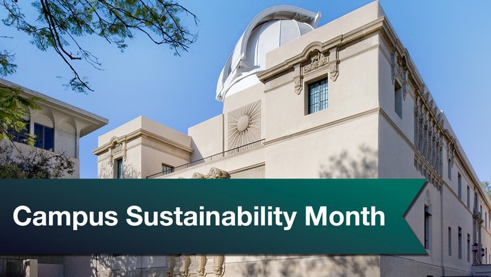 A banner reads "Campus Sustainability Month" in front of a photo of Linde Laboratory