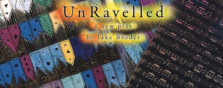 A flyer for the play Unravelled.