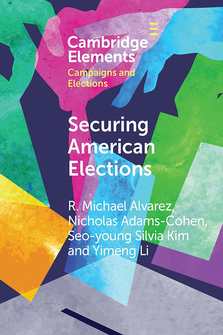 Cropped cover of the book Securing American Elections with a colorful background